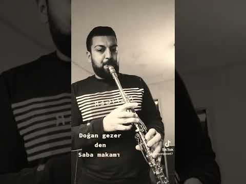 Klarnet Saba Makamı Taksimi  (doğan gezer)
