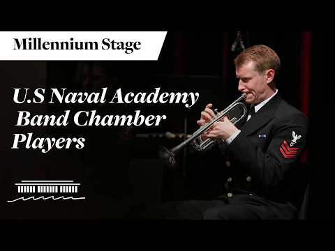 U.S. Naval Academy Band Chamber Players - Millennium Stage (February 25th, 2026)