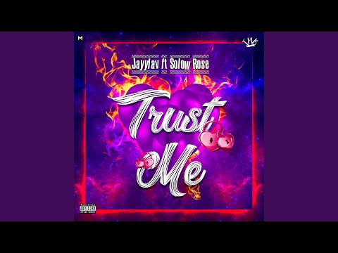 Trust Me (feat. Solow Rose)