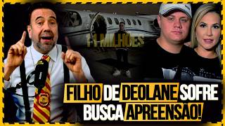 R$ 11 MILHÕES? O Motivo Por Trás da Operação contra o Filho de Deolane