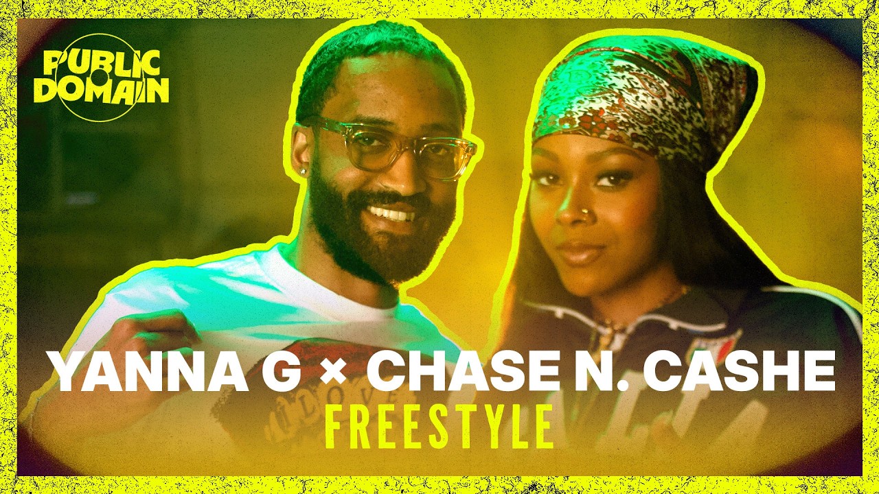 Yanna G x Chase N. Cashe | Public Domain Freestyle