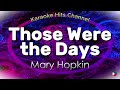 Mary Hopkin Those Were The Days KARAOKE VERSION