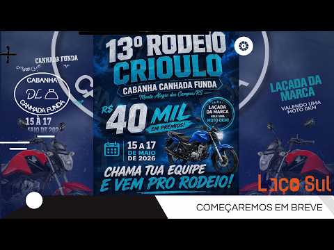 🏆 13° RODEIO CRIOLO CABANHA CANHADA FUNDA MONTE ALEGRE DOS CAMPOS - RS 🏆