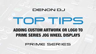 Adding Custom Artwork/Logo to Prime Series Jog Wheel Display
