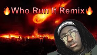 Who Run It REMIX G Herbo Young MA Cdot Honcho Slim Jesus Nia Kay Savannah| TeamSUPREME | Indianboy42