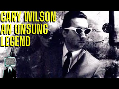 Gary Wilson An Unsung Legend