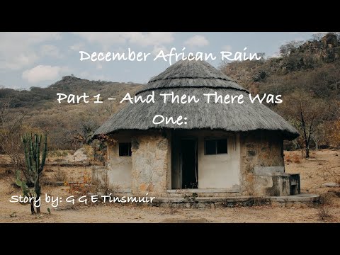December African Rain Part 1
