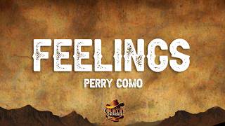 Perry Como - Feelings (Lyrics)
