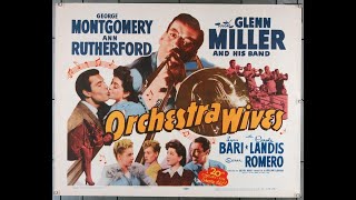 ORCHESTRA WIVES (1942) Theatrical Trailer - George Montgomery, Ann Rutherford, Glenn Miller