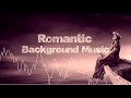 Romantic Background Sound | (no copyright ) free background romantic music downloads 🎶