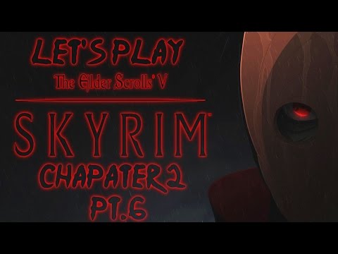 Let's Play Skyrim: Uchiha Clan Playthrough Chapter 2 Pt.6 - The Undeath Quest Pt.1