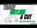 Trace Outline Cut Like A Pro In XTool Creative Space Cut Perfectly Every Time