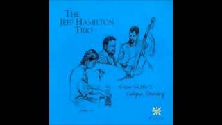 Jeff Hamilton Trio-A Felicidad.