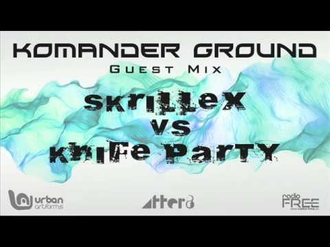 Skrillex VS Knife Party - Komander Ground Guest Mix @ Radio FREE