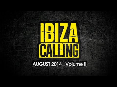 Ibiza Calling - August 2014 Vol. II - Space Ibiza