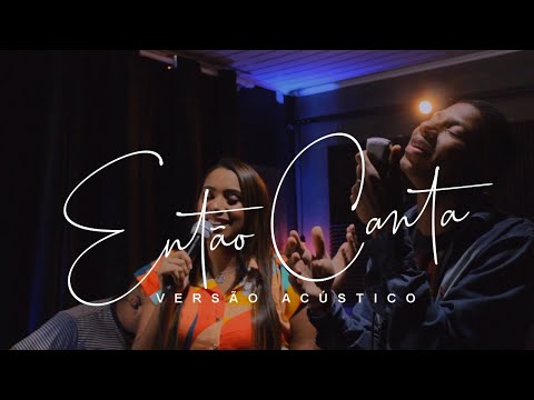 Então Canta|Diego & Carol|Acústico