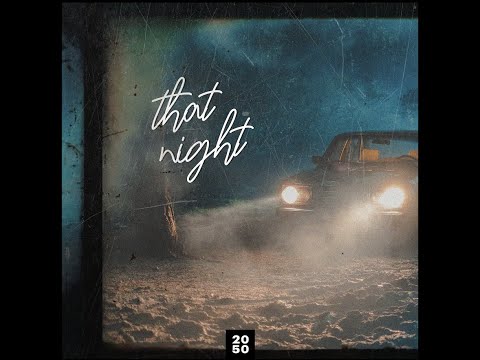 2050 - That Night [Artlist]