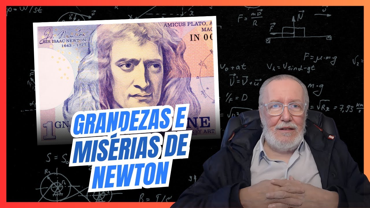 Grandezas e misérias de Newton