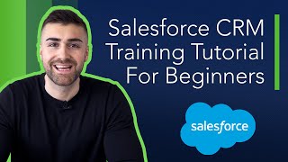 Salesforce CRM Full Training Tutorial For Beginners