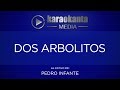 Karaokanta - Pedro Infante - Dos arbolitos