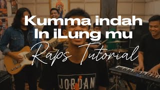 Download lagu Kumma Indah In iLung mu - Raps Tutorial  mp3