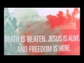 Rend Collective - Christ has set me free