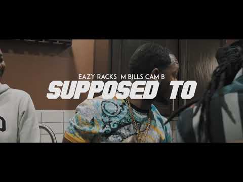 Eazy Racks M.Bills Feat. Cam B - Supposed To | Directed By Jimmy Ball (Official Video )
