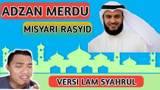 Download lagu AZAN PALING MERDU !!! ADZAN MISYARI RASYID IRAMA KURDI mp3