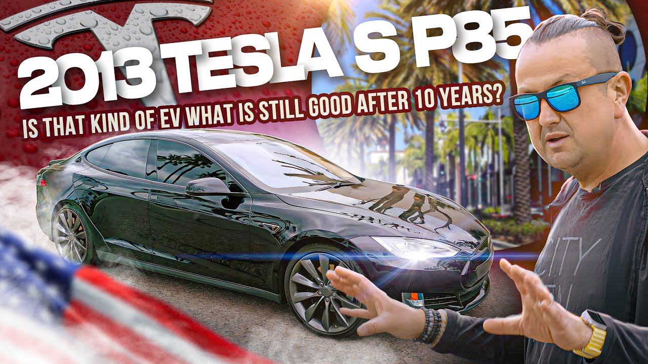 2013 TESLA S P85 | Is that kind of EV what is still good after ...