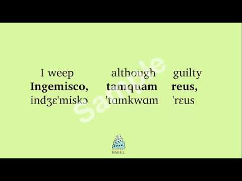 Requiem - Dies Irae: Ingemisco (pronunciation guide)