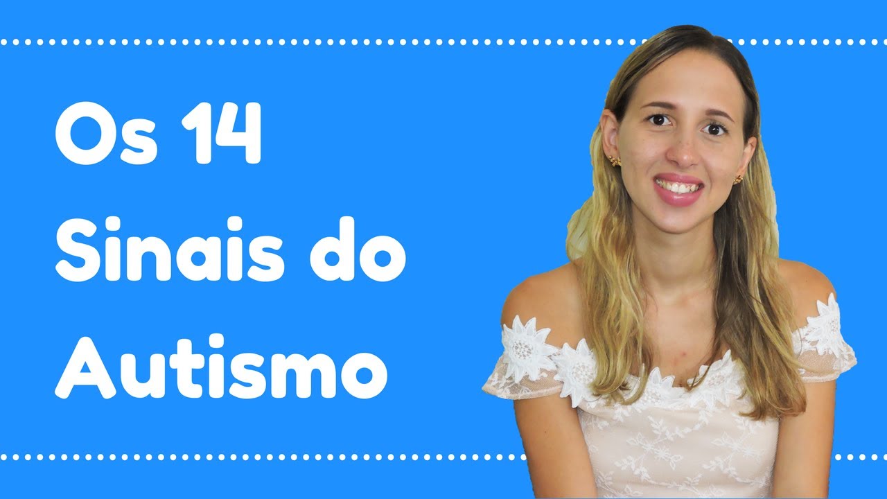 Os Sinais do Autismo