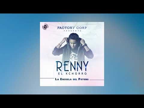 Renny El Kchorro ft  Akim - Como Tu Ninguna