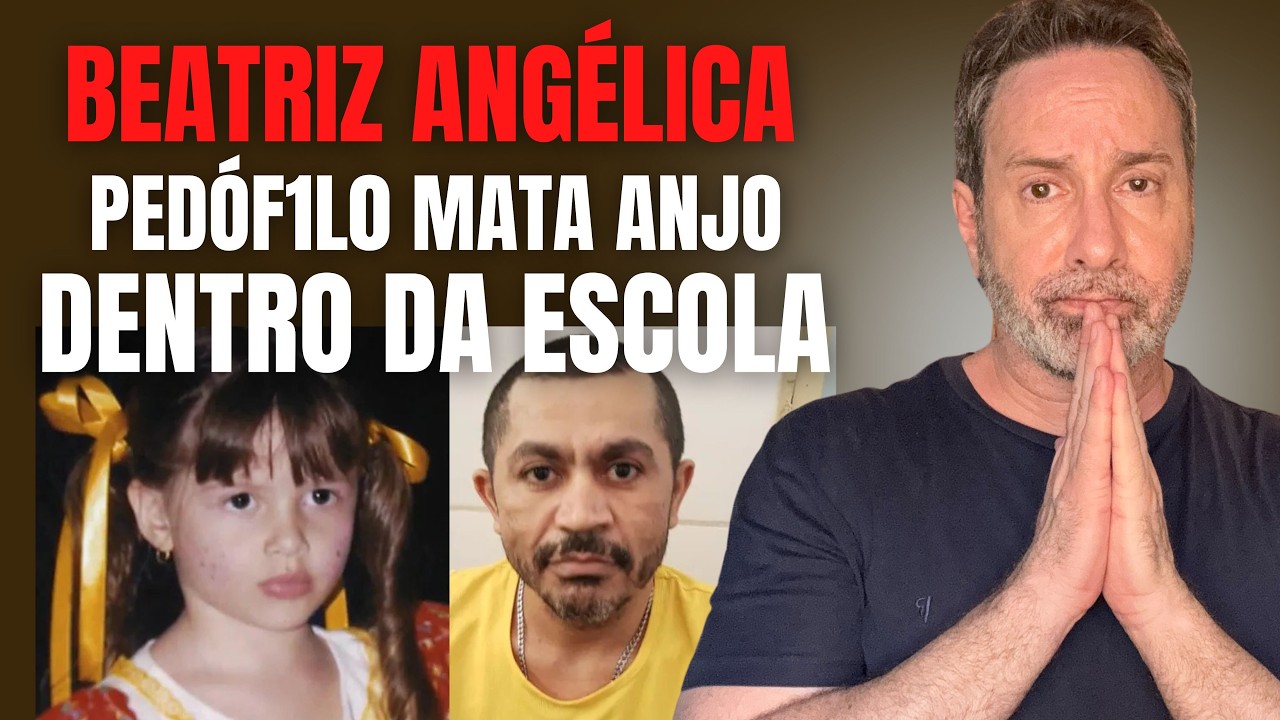 BEATRIZ ANGÉLICA - MORTA POR PEDÓF1L0 DENTRO DA ESCOLA, FORAM 7 ANOS PARA ENCONTRAR O ASSASSINO