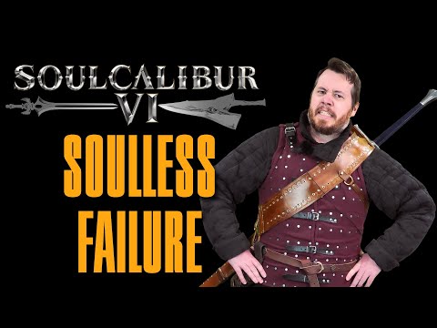 Soul Calibur 6 is a SOULLESS CASHGRAB!