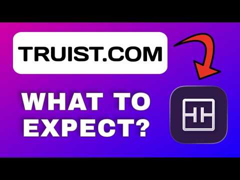 Truist Com Explained What To Expect