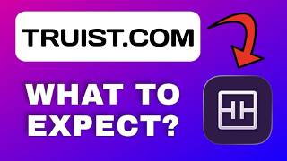 Truist.com Explained - What to Expect