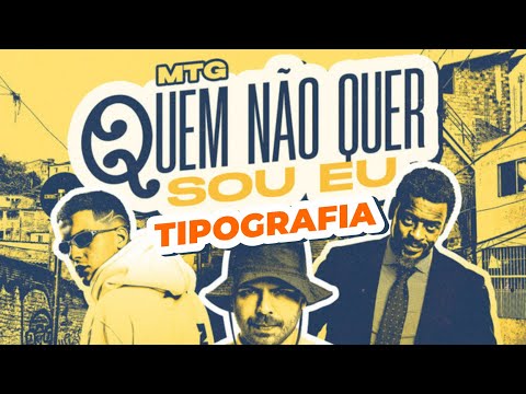 Quem não quer sou eu - MTG - Mc G15, MC Leozin, Dj Topo, Seu Jorge Tipografia