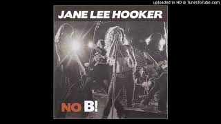 Jane Lee Hooker - I Believe To My Soul