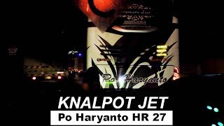 Download lagu Suara KNALPOT JET 'SUOOSSS SPOK SPOK' Haryanto HR 27 'Golden Ratio' | Konvoi dengan HR 20 'Paradise' mp3