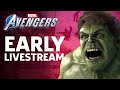 Marvel's Avengers Early Access Livestream