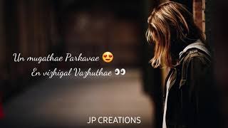 Kadhal Valarthen Female versionJP CREATIONS LOVE W