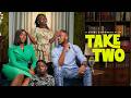 TAKE TWO Nigerian Movies 2026 Latest Full Movies