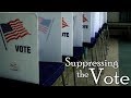 Suppressing the Vote | Disenfranchisement