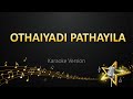 Othaiyadi Pathayila Dhibu Ninan Thomas Karaoke Version