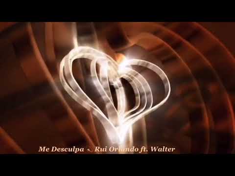 Me Desculpa 💫 Rui Orlando ft. Walter  by Totalfullsound