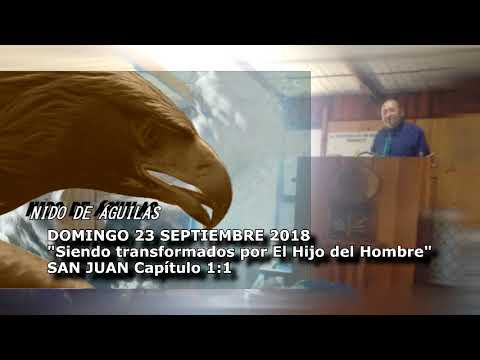 TABERNÁCULO LOS VILOS - 23 SEPTIEMBRE 2018 "Siendo Transformados por El Hijo del Hombre"
