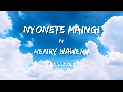 Nyonete Maingi   Henry Waweru Official Song Lyrics