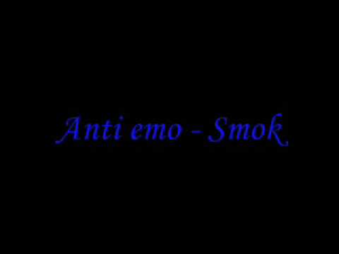 Anti Emo - Smok