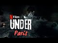 Under Paris Full New Action Movie English Dubbing