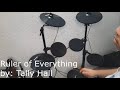 Ruler Of Everything Drum Cover